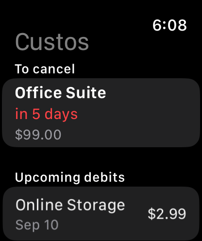 What is still to be cancelled, and in how many days. — Custos, Apple Watch